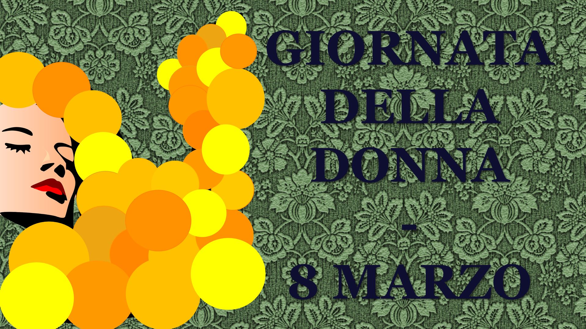 Giornata della donna ~ 8 marzo - Liceo Statale Scientifico Classico
